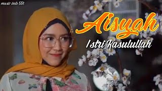 Aisyah Istri Rosulullah - Cover Happy Asmara [Lirik]