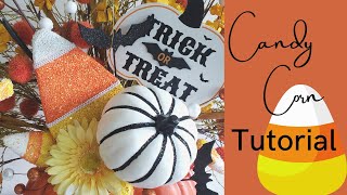 Candy Corn | Wreath Attachment Tutorial | DIY Wreath Attachments | Halloween Decor