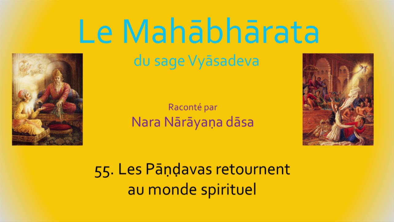 Le Mahbhrata   55  Les Pavas retournent au monde spirituel