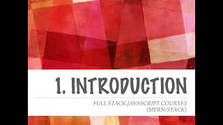 Fullstack Javascript Courses (1. Introduction)