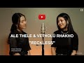Reckless madison beer duet cover by ale thele  vethol rhakho