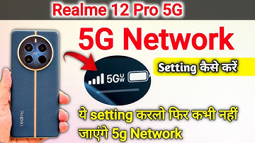 Realme 12 Pro 5g network settings Realme 12 pro me 5g network kaise laye