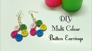 DIY Multi Colour Button Earrings | Handmade gifts