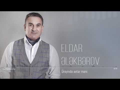 Eldar Elekberov - Ureyinde axtar meni (Official Audio)