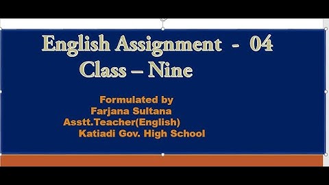 English Assignment Solution for class - 09, (4th week), Assignment - 04