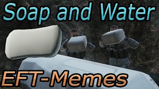 Soap and Water - (EFT Memes)