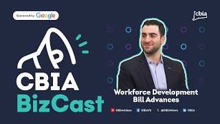 CBIA BizCast: Bill Bundles Mandates, Workforce Development