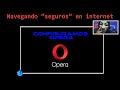 Configurando navegador como una muralla - Opera - Ep. 4/4