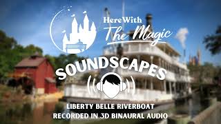 Liberty Belle Riverboat l Magic Kingdom l Walt Disney World l Soundscapes