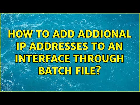 How to add addional IP addresses to an interface through batch file?