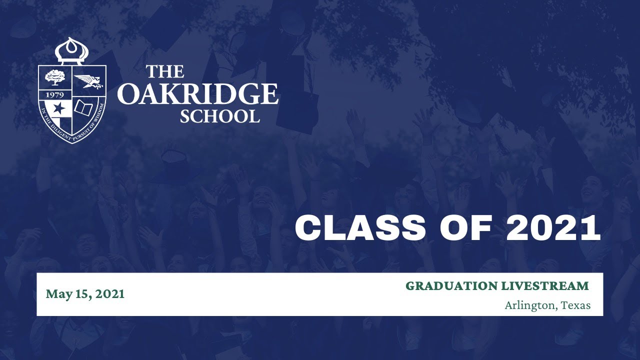 The Oakridge School 2021 Graduation