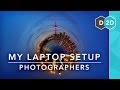 My Laptop Setup #2 - Photographers!