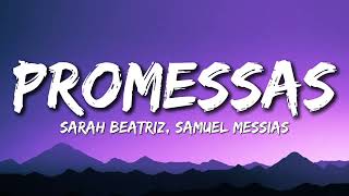 Sarah Beatriz E Samuel Messias  Promessas sletra 