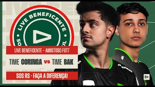 FUTEBOL BENEFICIENTE 💚  TEAM BAK VS TEAM CORINGA   💚 BAK AO VIVO 💚