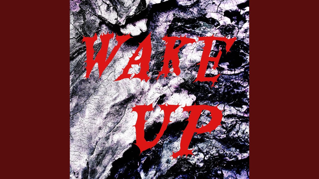 Watch Wake Up on YouTube Watch Wake Up on YouTube