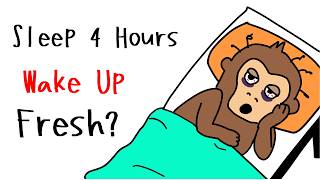 Monkey Slept 4 Hours. Can Monkey Make It Feel Like 8