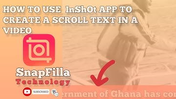 HOW TO USE InShot APP TO CREATE A SCROLLING TEXT IN A VIDEO