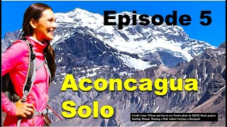 Climbing Aconcagua Solo  Plaza De Mulas Hike from Confluencia, Part 5 of 12