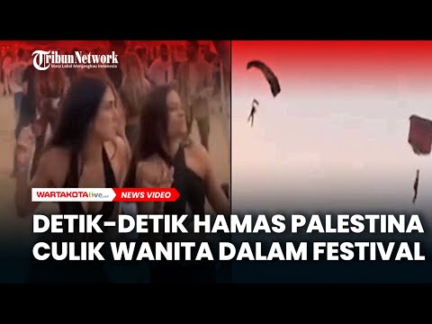 DETIK-DETIK Hamas Palestina Culik Wanita dalam Festival, Turun dari Paralayang saat Warga Asik Pesta