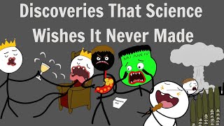 Discoveries That Science Wishes It Never Made Net Worth