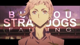 Bungou Stray Dogs | Falling [AMV]