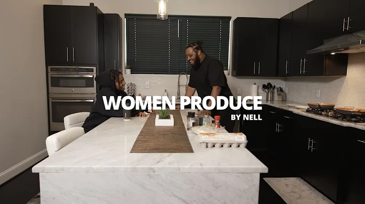 WOMEN PRODUCE SERIES: NELL CAN'T COOK