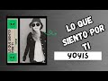 02.- Lo que siento por ti - (Yoyis Ft @EMIZIDVAGO )