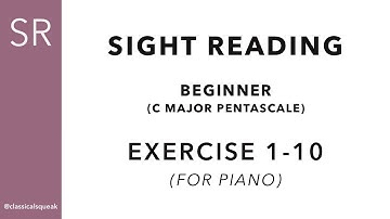 Beginner Sight Reading - C major Pentascale | Exercise 1-10 (Piano - One Hand at a Time) Book 1
