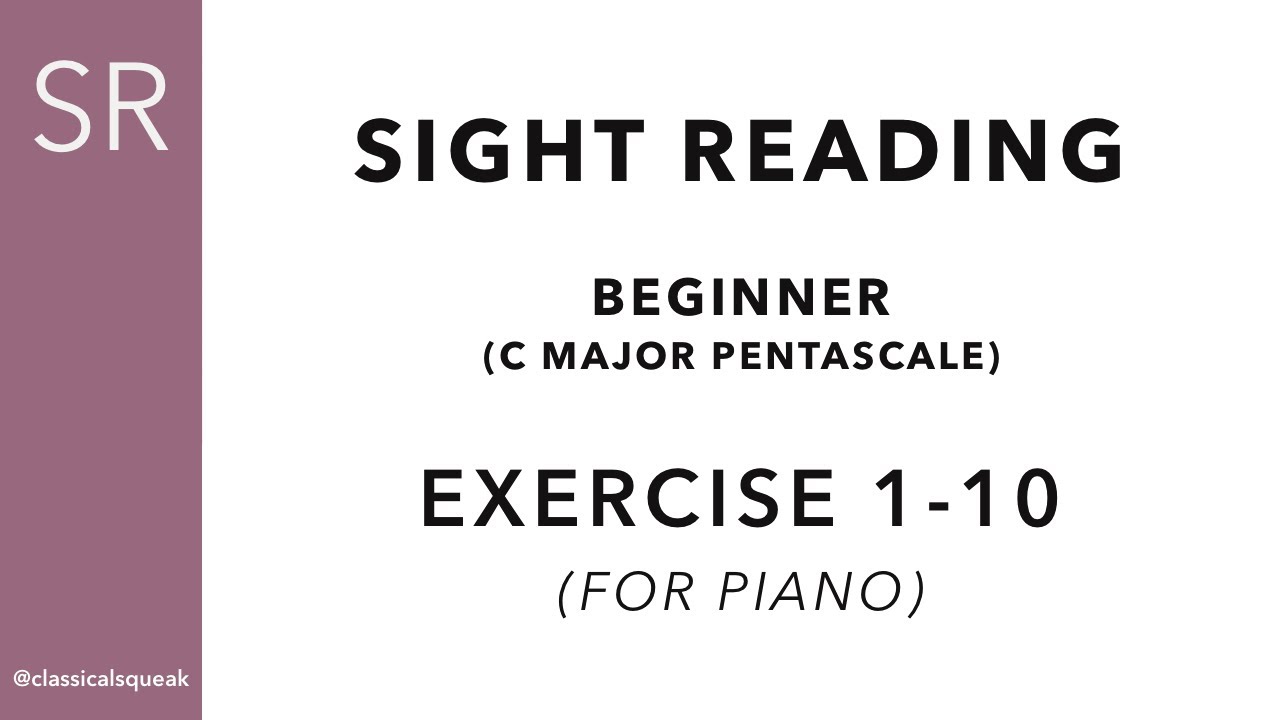 Beginner Sight Reading - C major Pentascale | Exercise 1-10 (Piano ...