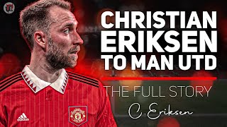 CHRISTIAN ERIKSEN TO MAN UTD | A Perfect FREE Midfield Transfer? | The Full Story