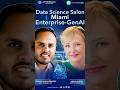 Data Science Salon Miami Enterprise GenAI