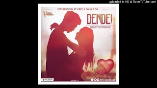 Yesssrudeboi Feat. Lippy X Double Oo - Dendei Audio Slide