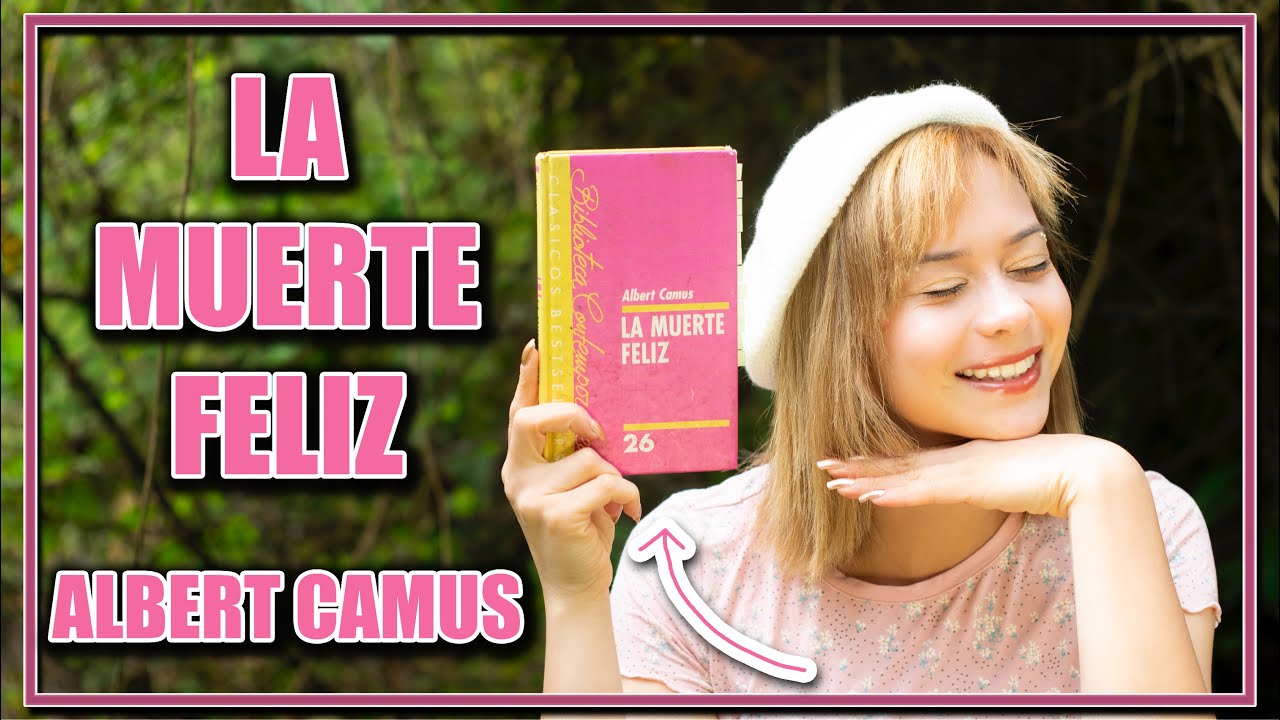 La muerte feliz - Albert Camus / reseña. - YouTube