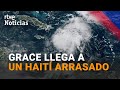 HAITÍ: La TORMENTA GRACE toca tierra en la zona afectada por el TERREMOTO | RTVE Noticias