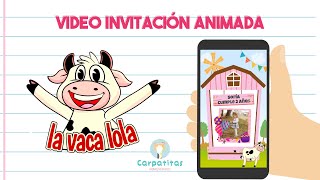 Video Invitación Animada de Cumpleaños La Vaca Lola