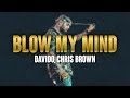 Davido, Chris Brown - Blow My Mind (Lyrics)