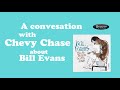 Capture de la vidéo A Conversation With Chevy Chase About Bill Evans (Resonance Records)