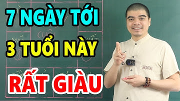 Thần Đồng Tiên Tri Khẳng ĐỊnh 100%, 3 Con Giáp TRÚNG SỐ 2 LẦN LIÊN TIẾP TIỀN VÀNG NGẬP KÉT