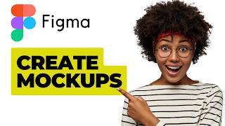 How To Create Mockups In Figma (Easiest Way) (2026 Guide)