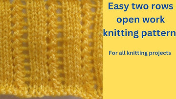 Easy two rows open work pattern