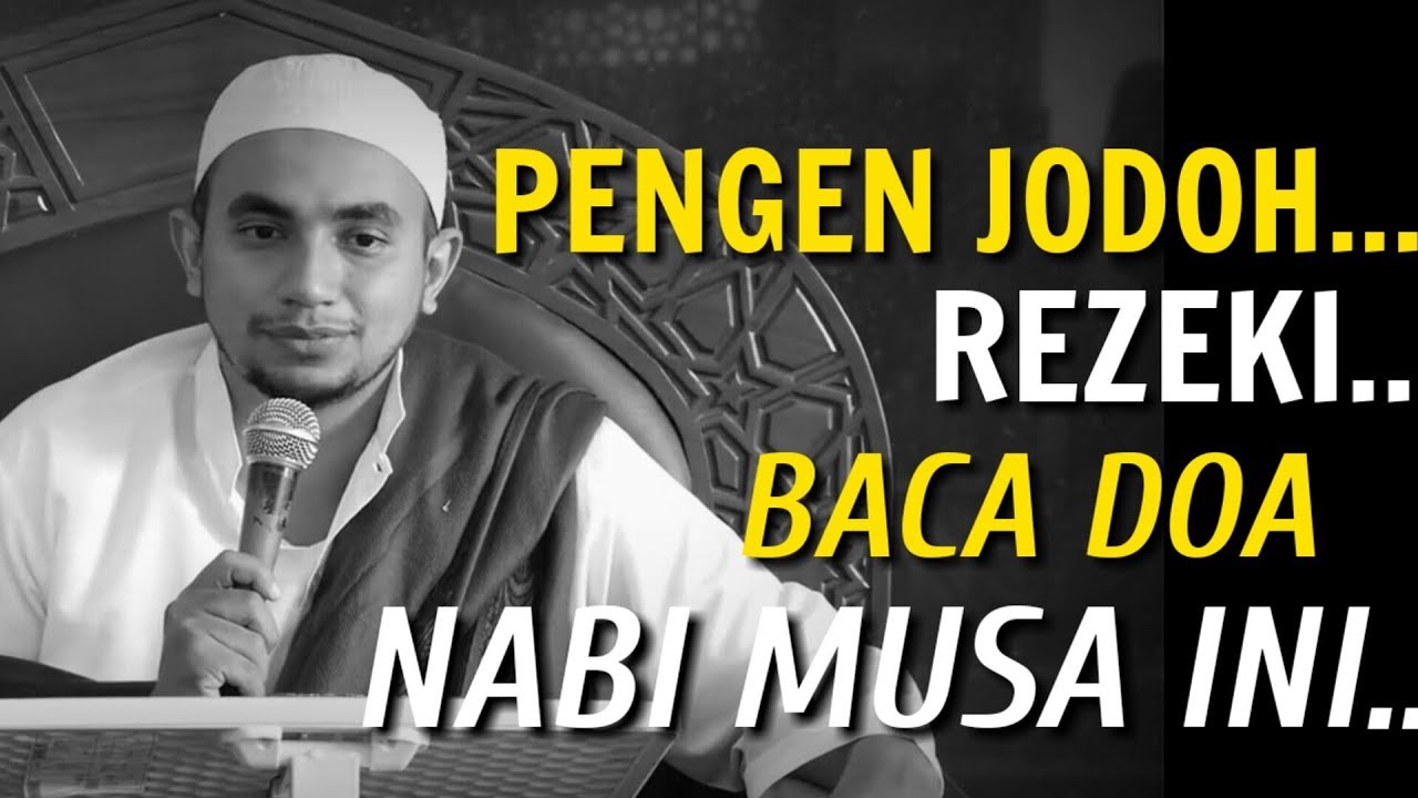 Pengen Jodoh Rezeki Lancar Baca Doa Nabi Musa Ini Habib Muhammad Alhabsyi Terbaru Youtube