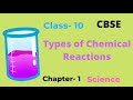 Class- 10 || Chemical Reactions And Equations || Types of Chemical Reactions