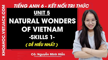 Tiếng anh lớp 6 Unit 5 Skills 1 trang 54 Global Success - Cô Minh Hiền (DỄ HIỂU NHẤT)