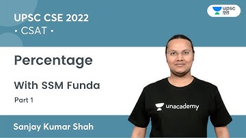 CSAT | Percentage Part 1 with SSM Funda | UPSC CSE | Unacademy UPSC Hindi | Sanjay Kumar Shah