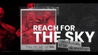 Reach For The Sky - A Briscoe Brothers Story