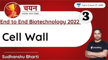 Cell Wall | End to End Biotechnology for IIT-JAM 2022 | Sudhanshu Bharti