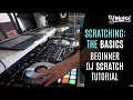 HOW TO SCRATCH // BEGINNER DJ TUTORIAL