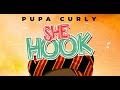 PUPA CURLY - SHE HOOK (official Lyric Video)