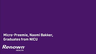 Micro-Preemie, Naomi Bakker, Graduates From NICU