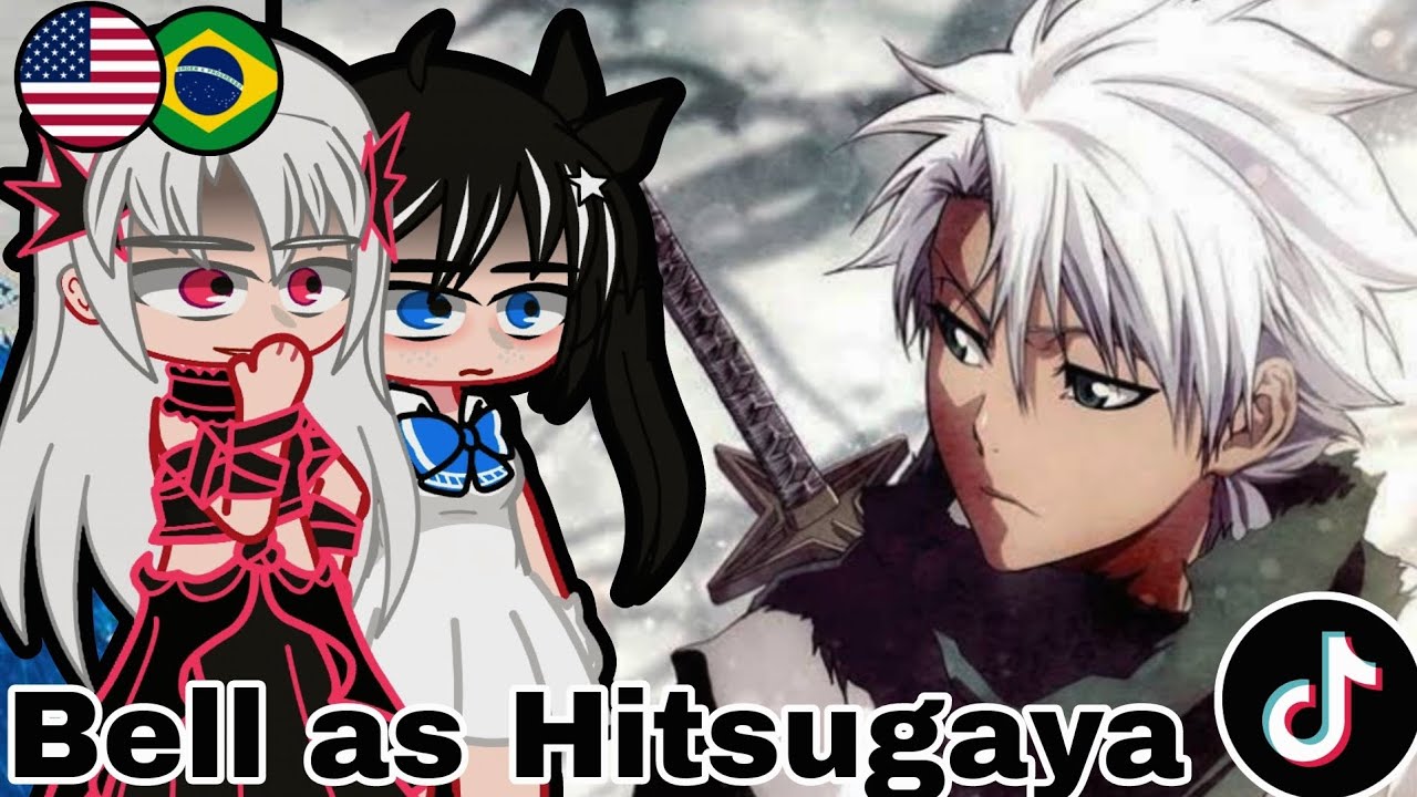 🇺🇲🇧🇷 Danmachi React to Bell As Hitsugaya - Gacha React
